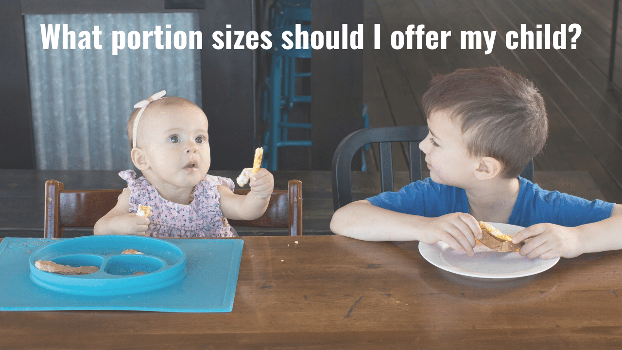 What size portions of food should I offer my child?