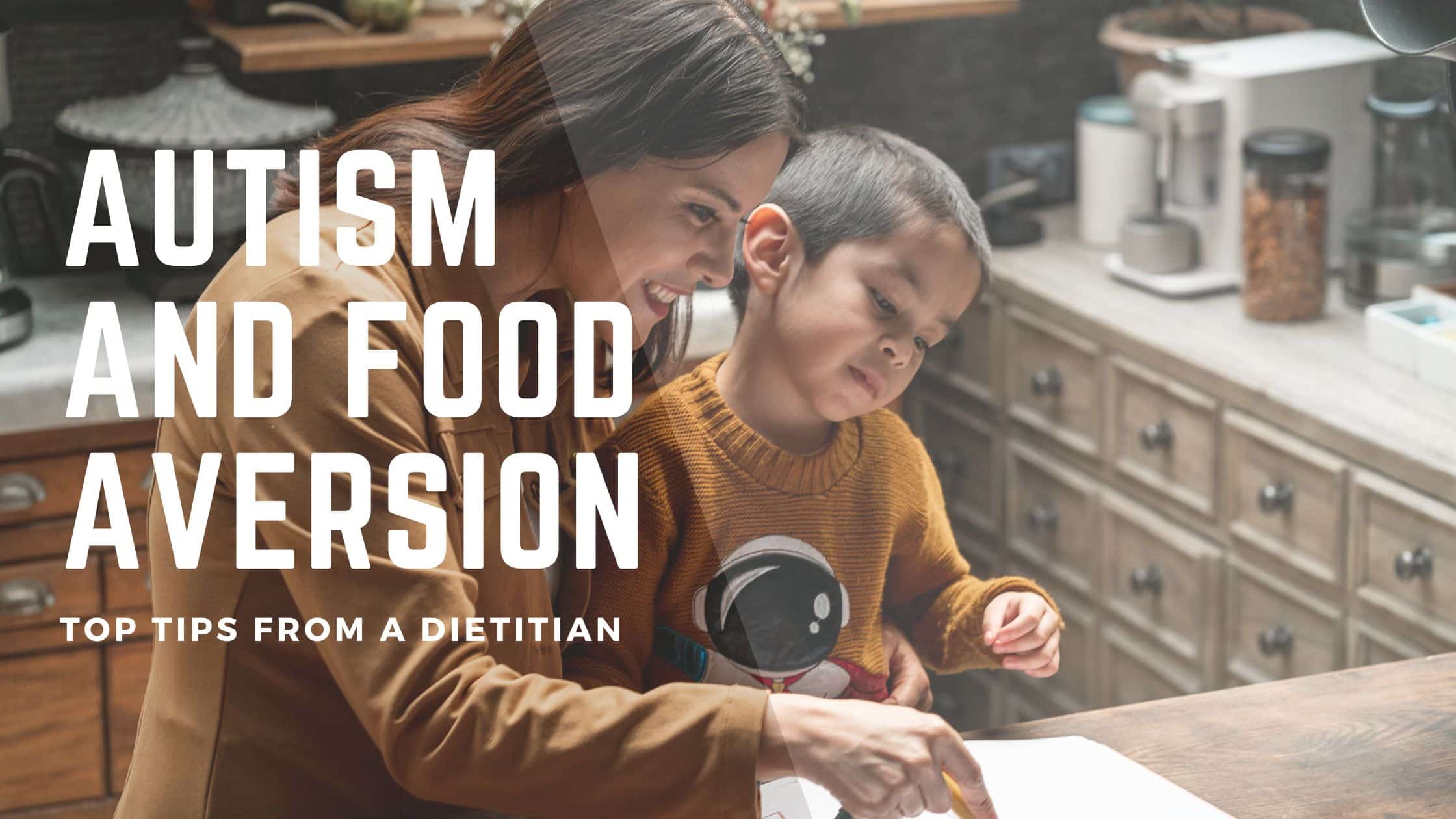 autism and food aversion